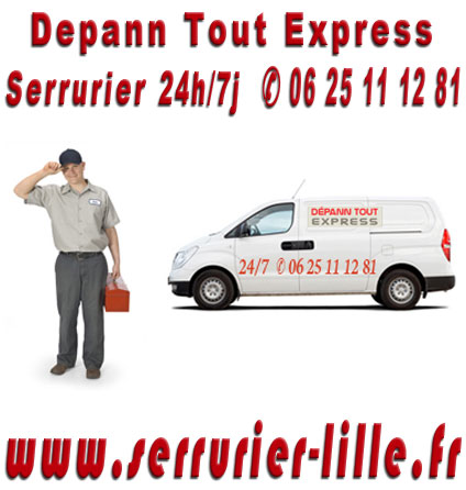 Depann Tout Express des serruriers disponibles 24h/7j  Lille 59000