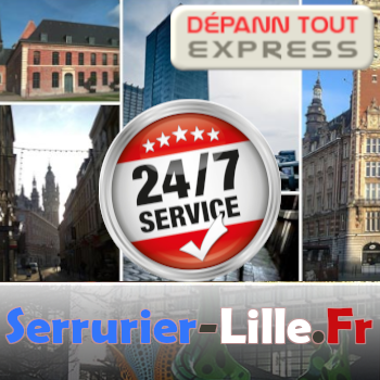 Serrurier Lille Dispo 24h/24 et 7J/7